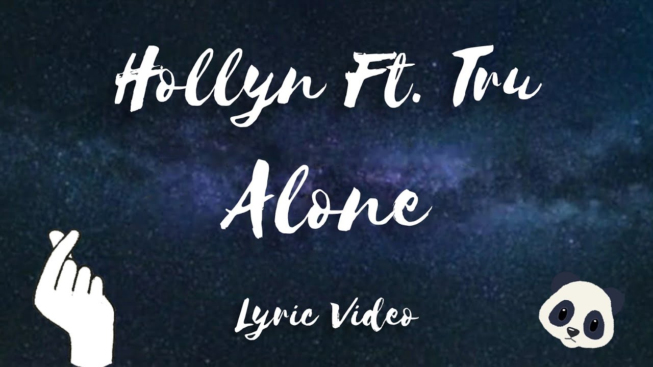 Hollyn - Alone Ft. Tru (Lyric Video) *RAP* - YouTube