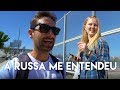 GAROTA RUSSA ME PAROU NA RUA  | VIAGEM Travel and Share |  RÚSSIA