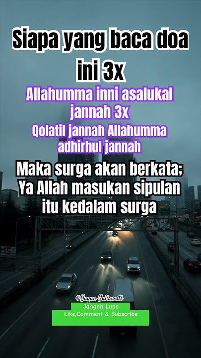 Siapa yang baca doa ini 3x maka surga akan berkata ya Allah masukansipulan kedalam surga #shorts