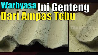 Warbyasaaa, Genteng Kuat Terbuat Dari Ampas Tebu | SI UNYIL (17/03/20) PART 3