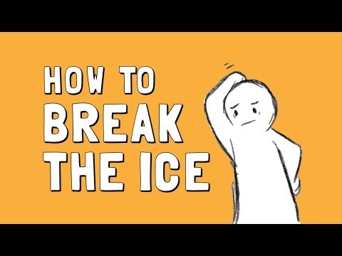 How to Break the Ice