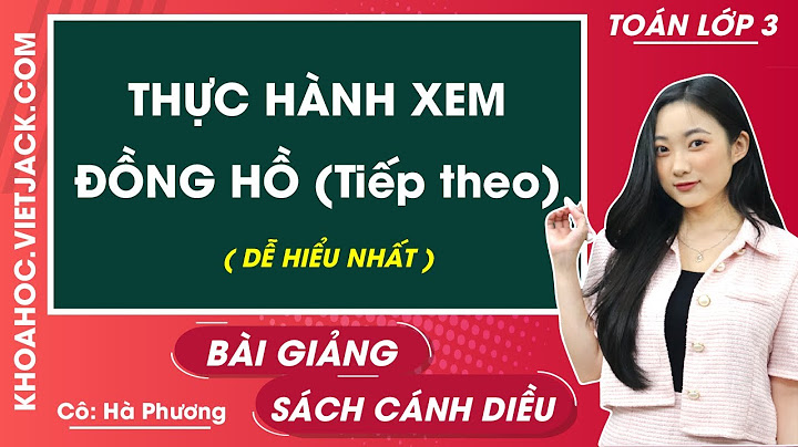 Giải thực hành tiếng việt và toán lớp 3 năm 2024