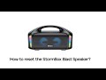 TRIBIT StormBox Blast: How to reset the Speaker?