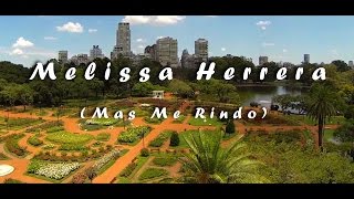 Melissa Herrera Mas Me Rindo Video Oficial Musica Cristiana