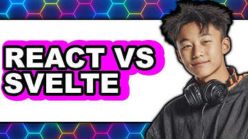 React Vs Svelte - Comparison