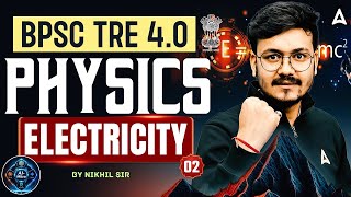 BPSC TRE 4 Physics Class | Electricity  |TRE Physics Previous Year Questions
