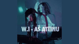 Video thumbnail of "W.I - Aš Ateinu"