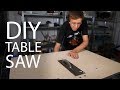 CHEAP but GOOD DIY Table Saw - #1 CHEAP but GOOD DIY Table Saw - #1