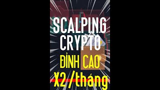 x2 tài khoản Scalping Crypto cực hiệu quả #short #shorts #trading