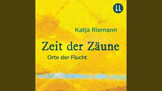 Kapitel 120 - Zeit der Zäune - Orte der Flucht.2 - Zeit der Zäune