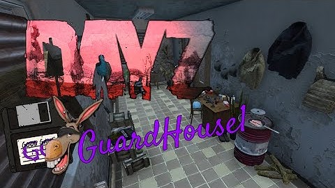 DayZ : Json : Guardhouse1