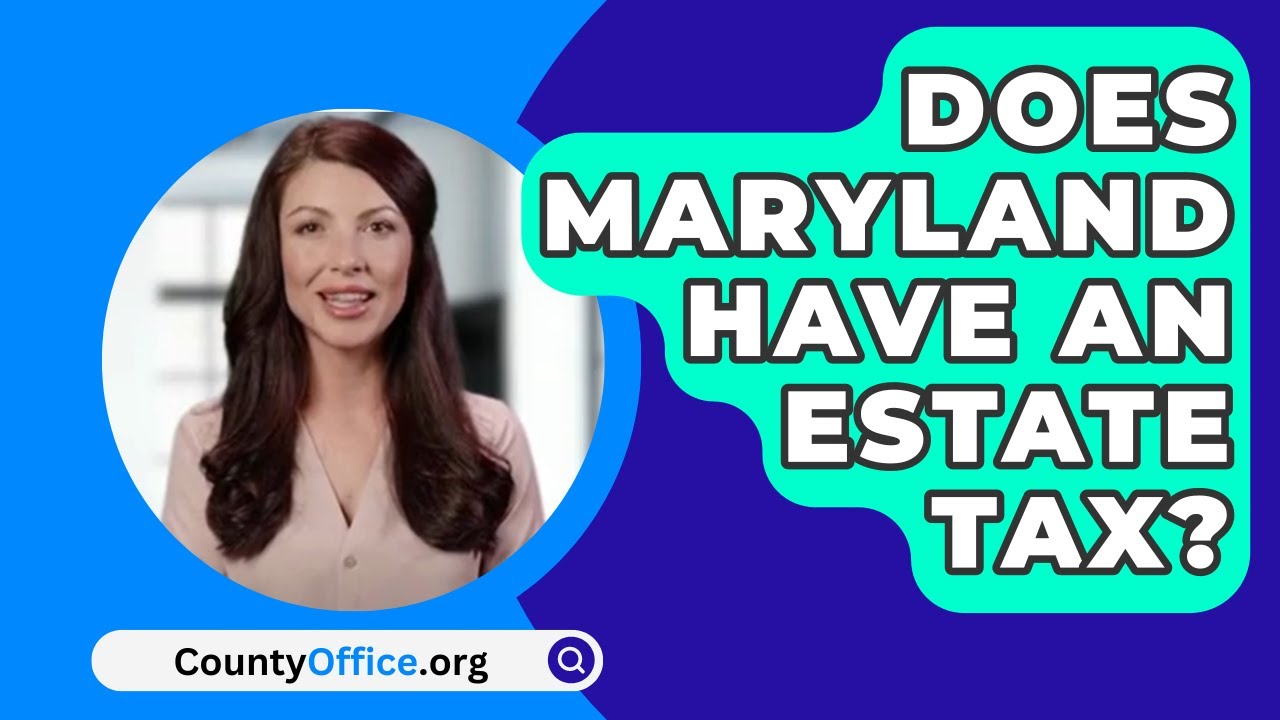 Does Maryland Have An Estate Tax? YouTube