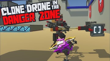 Clone Drone In The Danger Zone - Sword Fighting Robots