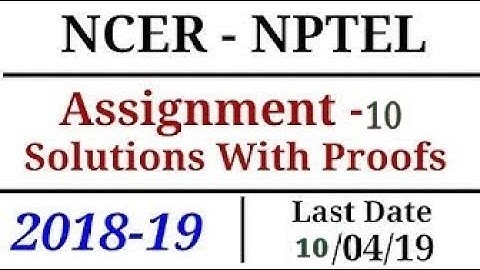 Nptel Ncer assignment 10 with proof | ncer assignment 10 100% correct
