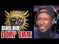 FIRST TIME HEARING Sublime - Doin' Time | Reaction