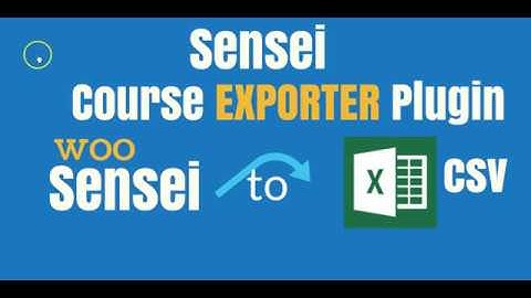 Woo Sensei Course Export WordPress Plugin