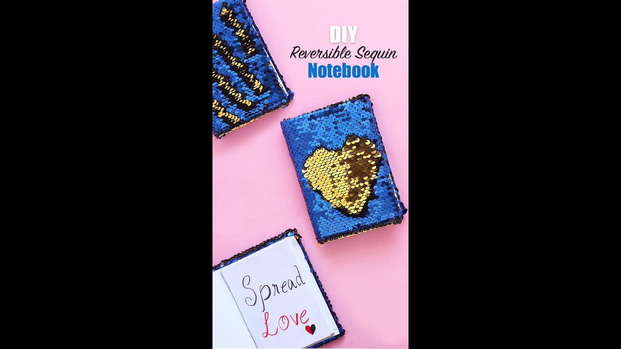 Reversible Sequin Notebook | Sequin Notebook DIY | School Craft