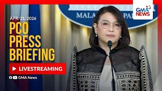LIVE - PCO press briefing (April 21, 2026) | GMA News