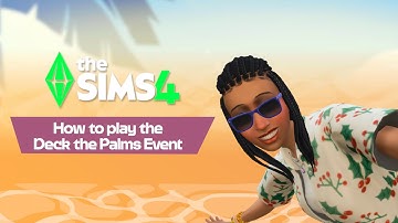 How to play the Deck the Palms Event in the Sims™ 4