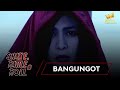 SHAKE RATTLE & ROLL | EPISODE 23 | BANGUNGOT