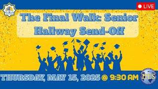 Star International Academy: The Final Walk: Senior Hallway Send-Off