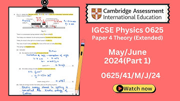 IGCSE Physics 0625 | May/June 2024 | Paper 41 | (0625/41/M/J/24) | (Q1-Q5) Past Paper Solved