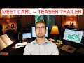 Meet Carl (2020) TEASER TRAILER