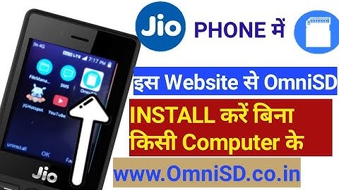 Jio Phone में OmniSD INSTALL करें बिना कंप्यूटर के www.OmniSD.co.in