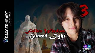 Fallen Wisdom, Hunted Light | Episode Three | The Red-handed Spy | DaggerHeart Compatible