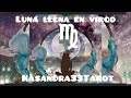 😱♍️🌑LO QUE DEBES SABER Y HACER EN ESTA LUNA LLENA EN VIRGO (Marzo-18-2022)VIRGO 🧿