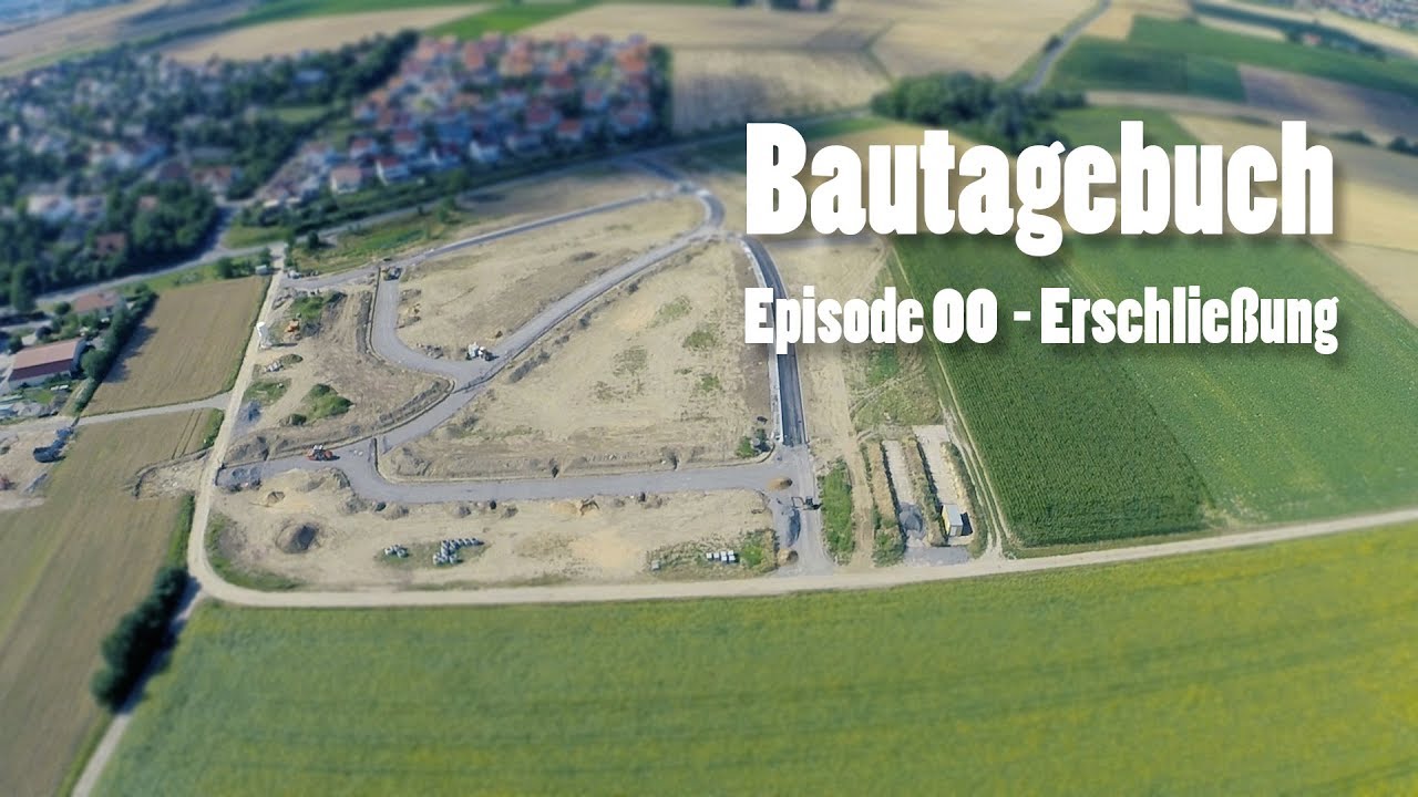 Update Bautagebuch | Episode 0 - Erschließung | Wir bauen unser Haus