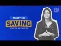 Money 101 - Part 2: Saving