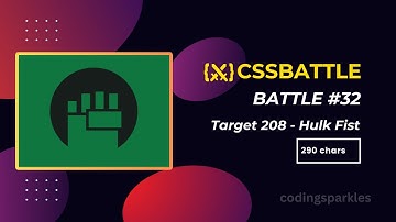 CSS Battle | Hulk Fist (Target 208) | Battle #32 - Animation