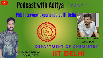 IIT Delhi PhD interview Experience | Aditya Kumar Prajapati | CHEMISTRY | PART 2