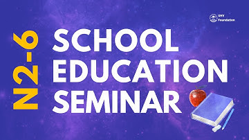 N2-6: Seminar Talk on School Education
