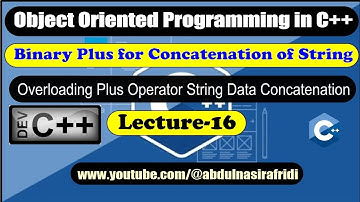 Lecture-16| String Concatenation Reimagined: Binary Operator Overloading in OOP in Pashto