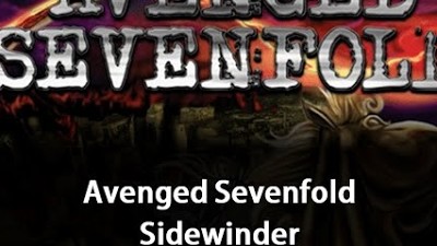 Avenged Sevenfold - Sidewinder (Lyrics)
