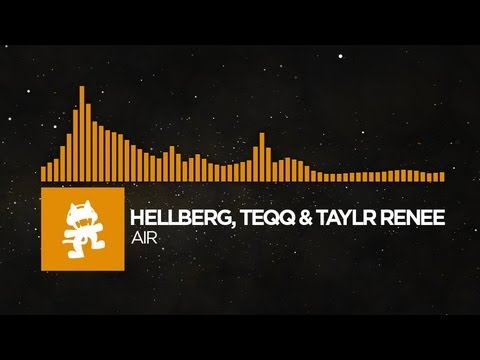 [House Music] - Hellberg, Teqq & Taylr Renee - Air  [Monstercat Release]