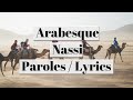 ARABESQUE - NASSI (PAROLES / LYRICS)