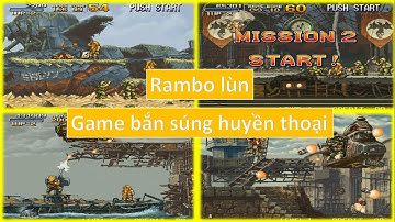 [SERIES NEOGEO] Trải nghiệm lại tựa game tuổi thơ bắn súng huyền thoại | Game Rambo lùn | Metal Slug