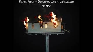 Kanye West - Beautiful Life[432Hz] - Unreleased