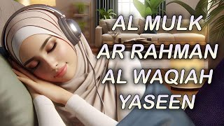 Beautiful Quran Recitation for Sleep Surah Al Mulk, Al Waqiah, Ar Rahman, Yaseen/ Yasin