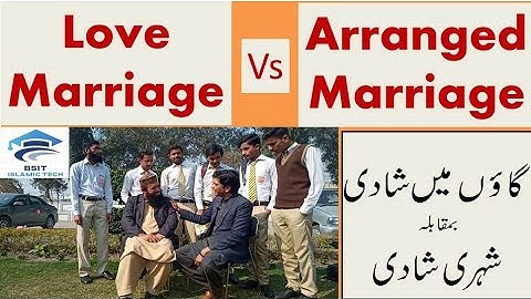 Love marriage vs arranged marriage. How marriages are arranged in villages?  Prof. Irfan tells.