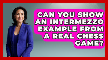 Can You Show An Intermezzo Example From A Real Chess Game? - The Chess Codex