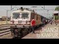 Jhansi to kanpur  intercity express journey  indian railways