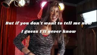 Guess I'll never Know ( Lyric Video )