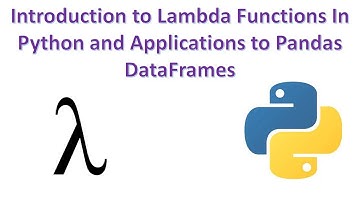 Introduction to Lambda Functions in Python and Applications to Panda DataFrames, Map, and Filter