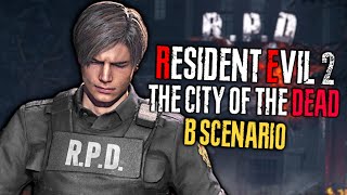 RE2 Remake "THE CITY OF THE DEAD" Mod (Leon B)