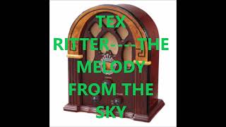 TEX RITTER    THE MELODY FROM THE SKY