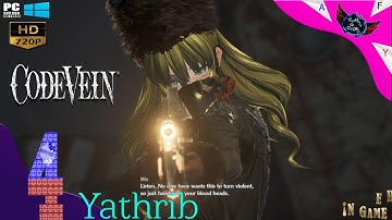 Code Vein HD Gameplay Walkthrough Part 4 English Pc